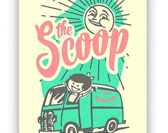 The Scoop  Handmade Screen Print