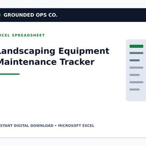 May include: A digital Landscaping Equipment Maintenance Tracker Excel spreadsheet by Grounded Ops Co. The white interface features dark text, a green circular icon, a green horizontal line, and a light gray sidebar with horizontal bars.