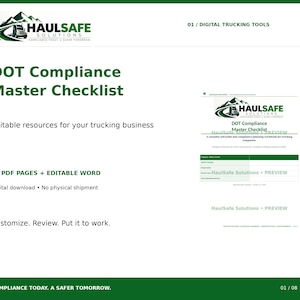 May include: A digital DOT Compliance Master Checklist for trucking businesses by HaulSafe Solutions. The document includes 21 PDF pages and editable Word files, featuring a green and black logo with a truck and mountain graphic on a white background.
