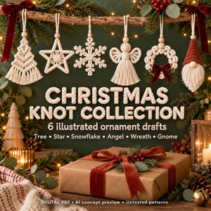 May include: A collection of six macrame Christmas ornaments including a tree, star, snowflake, angel, wreath, and gnome. The text reads CHRISTMAS KNOT COLLECTION 6 illustrated ornament drafts Tree Star Snowflake Angel Wreath Gnome DIGITAL PDF.
