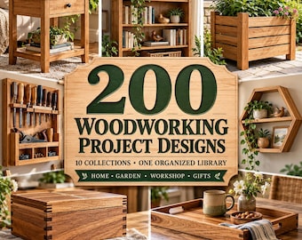 200 Woodworking Plans Project Bundle, Cut Lists, Step-by-Step Guides & Joint Diagrams, DIY Project Designs
