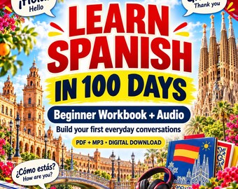 Spanish Beginner Workbook, 100-Day Study Plan, Conversation Practice, MP3 Audio (Digital Download)