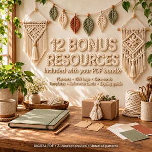 May include: A macrame craft display featuring two wall hangings, a garland of leaves, and text reading 12 BONUS RESOURCES Included with your PDF bundle. Includes planners, gift tags, care cards, templates, reference cards, and a styling guide.