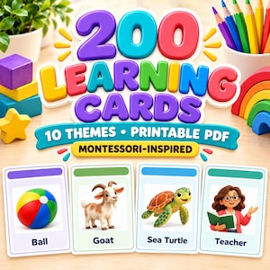 Könnte beinhalten: Ein Set aus 200 Lernkarten mit dem Text 200 LEARNING CARDS 10 THEMES PRINTABLE PDF MONTESSORI-INSPIRED. Die Karten zeigen farbenfrohe Illustrationen eines Balls, einer Ziege, einer Meeresschildkröte und einer Lehrkraft mit Beschriftung.