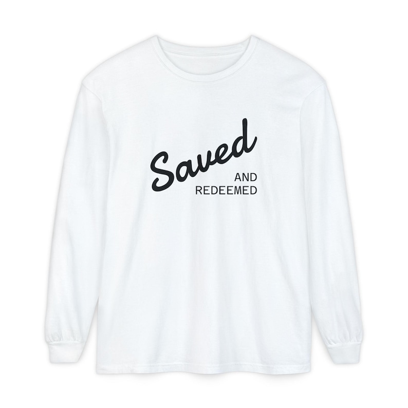 Saved & Redeemed Long Sleeve