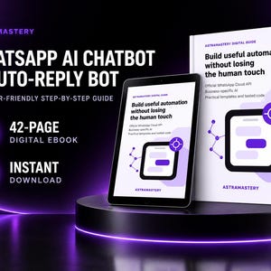 WhatsApp KI-Chatbot & Auto-Reply-Bot-Tutorial-E-Book | PDF + bearbeitbares DOCX