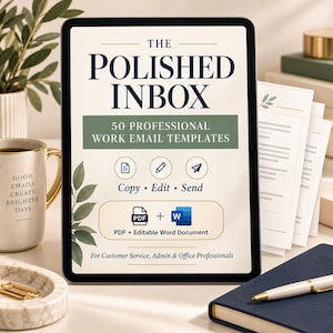 May include: A digital tablet displaying a document titled The Polished Inbox, 50 Professional Work Email Templates. The screen features icons for document, edit, and send, with text indicating PDF and editable Word document formats included.
