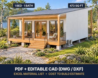 May include: A modern cabin with white vertical siding, a wooden porch, and a slanted roof. Text overlays read 1 BED 1 BATH, 473 SQ FT, and PDF + EDITABLE CAD (DWG / DXF) EXCEL MATERIAL LIST + COST TO BUILD ESTIMATE.