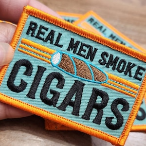 Cigar Lovers,&quot;Real Men Smoke Cigars&quot; 1-pc, Smokers Gift, Cool Embroidered Patch, Green & Orange, Size 3&quot;x2&quot; Iron-on, Patches for Men