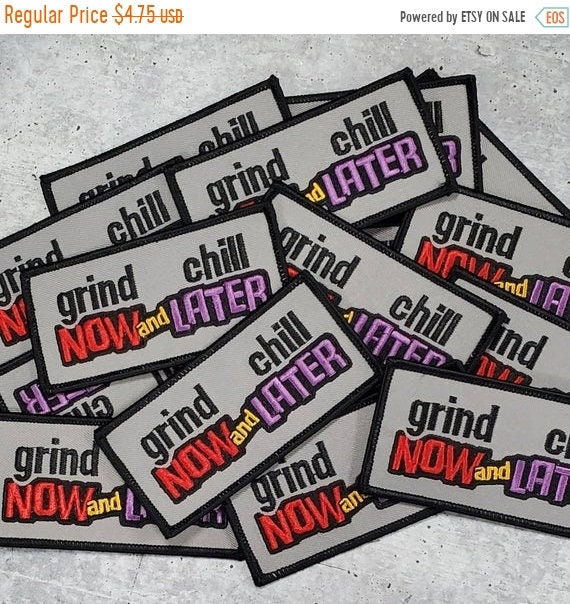 Grind Now & Chill Later Motivational Quote Patch, 4"x2" inc…