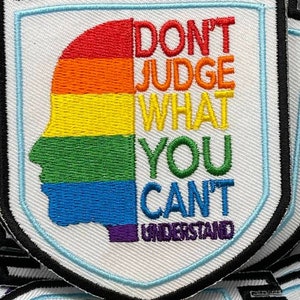 Pride Collection: 1-pc, "You Can't Judge", Sz 3.5" Embroidered Iron-on Patch/LGBTQ Patch for Jackets, Hats, Crocs, Bags, & More,Pride Gifts