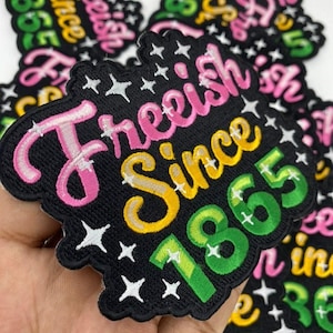 Patch Party Club, (1-pc) &quot;Free-ish Since 1865&quot;,  Iron-on Embroidered Patch, Sz 4&#39;&#39; x 3.5&#39;&#39;, Juneteenth Patch for Jackets, Trucker Hats, Bags
