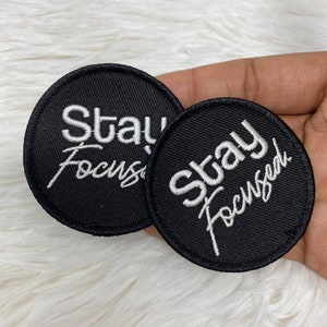 Inspirational, (1-pc) "Stay Focused" Black & White, Iron-on Embroidered Badge, Size 2.75", Minimalist Patch for Hats, Crocs, Apparel
