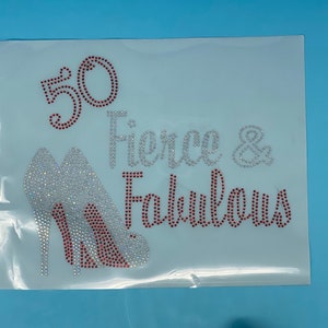 New Arrival,Transfer Sheet,&quot;50 Fierce, & Fabulous&quot; Layered HTV, Glitter, and Dress Made with Czech Crystals, for HEAT PRESSING, Size 12&quot;x10&quot;