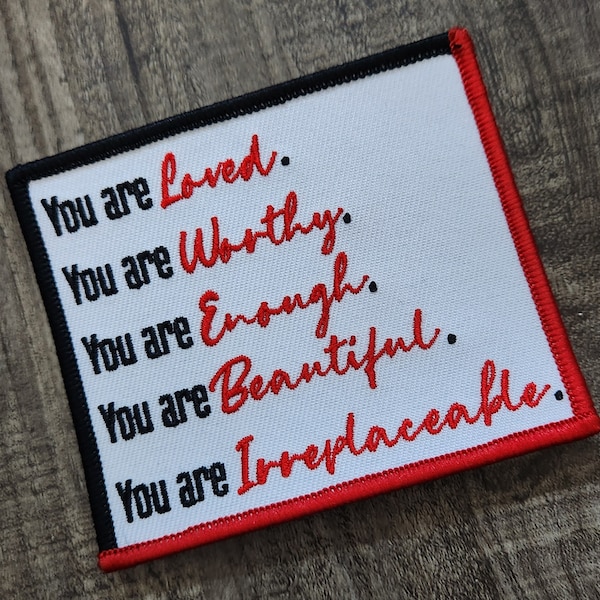 Affirmation Badge, 1-pc, 3" RED/BLACK Border "Loved. Irreplaceable"Iron-on Embroidered Patch, Statement Applique, Cool patch for clothing