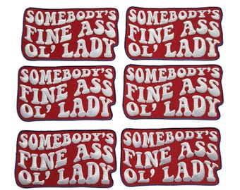 Patch Party Club (Pacote Atacado com 6 unidades) Patches termocolantes premium "Somebody's Fine Ol Lady" - Mesmo estilo, para projetos DIY, bonés, jaquetas, Preço sugerido: 55