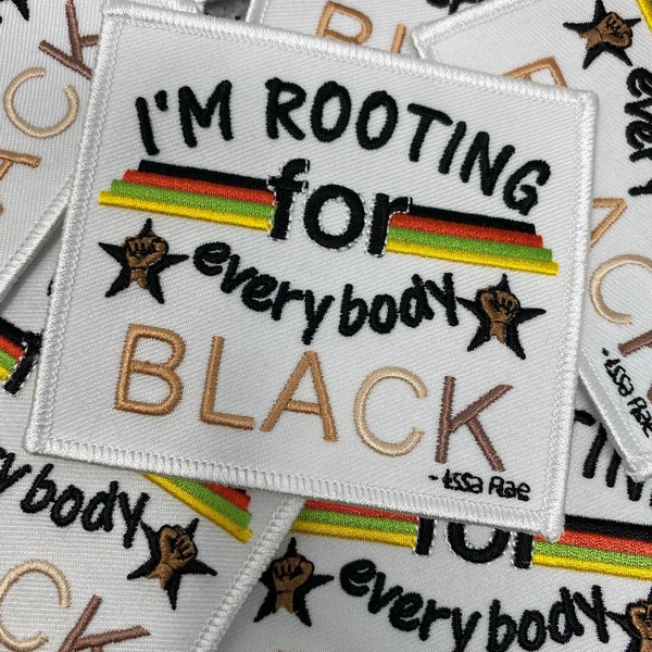 New Arrival,"I'm Rooting for Everybody Black" Iron-on Embroidered Patch, Size 4" x 4", Empowerment Badge, DIY Applique for Clothing