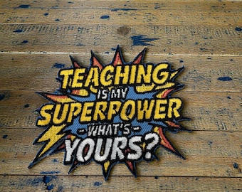 Patch Party Club (1-pc) "Teaching Is My Superpower" Embroidered Patch, 3" Iron-On Teacher Appreciation Patch, Teacher Gift, Jacket Patch