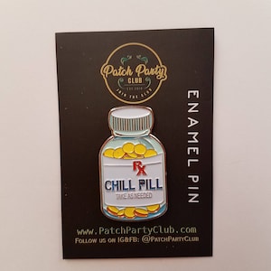 Vintage Chill Pill Enamel Pin, Fun lapel for Jackets, and Clothing, 1.50&quot; size