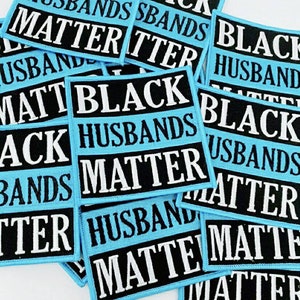New &quot;Black Husbands Matter&quot; | Iron-on Patch| Size 4&quot; x 4&quot; Embroidered Applique for Clothing & Accessories, DIY Crafts