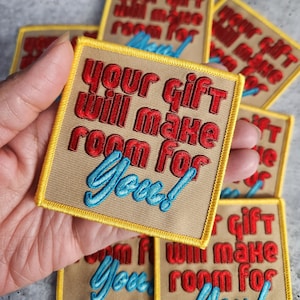 Patch Party Club, (1-pc) &quot;Your Gift Will Make Room For You&quot; - Inspirational 3D Embroidered Iron-On Patch, 3&quot;x3&quot;, Inspirational Quotes