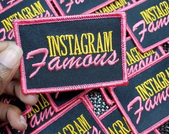 Exclusive 3x2-inch, Cool "Instagram Famous" Iron-on Embroidered Patch; Influencer Patch; IG