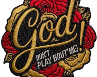 Patch Party Club (1-pc) RED "God Don’t Play About Me" Roses Patch, Inspirational Faith Patch, Religious Statement Patch, Rose Patch, Iron-on