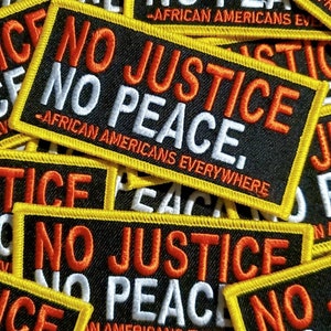NEW, Protest Patch, "No Justice, No Peace" Exclusive Embroidered Patch, African-American BLM, Size 3" x 2", Iron-on Patch, Conscious Gifts