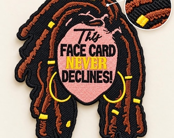 Patch Party Club (1pc) “This Face Card Never Declines” Patch Sz 4" Melanin Queen Embroidered Iron-On Patch for Hats, Jackets, Shoes and DIY