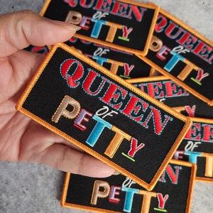 New Color way, (1-pc) Funny &quot;Queen of Petty&quot; Iron-on Embroidered Patch;Size 4&quot;*2&quot;, DIY Patch for Apparel and Accessories, Vibrant Colors