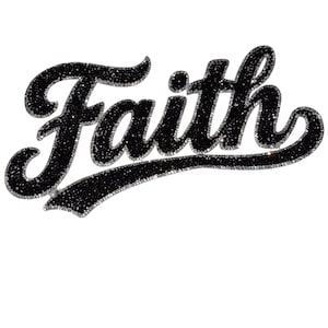 May include: A decorative patch featuring the word Faith written in a cursive script font. The lettering is filled with small, reflective black crystals and is outlined with a border of shimmering silver crystals against a plain white background.