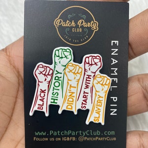 New,&quot;Black History Didn&#39;t Start With Slavery,&quot; Enamel Pin, African American Enamel Pins, Size 1.77&quot;, w/Butterfly Clutch, Black History Gifts
