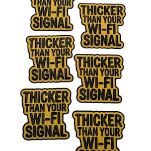 Patch Party Club (6-pc Wholesale Pack) "Thicker Than Your Wifi" Premium Iron-On Patches – Same Style, for DIY, Hats, Jackets, MSRP 55