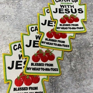 NEW,&quot;Catch Up With Jesus&quot;, Inspirational Embroidered Patch, Size 3.5&quot;, Spiritual Patch, Patches for Clothing, Hats, and More