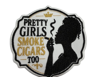 Patch Party Club (1 pièce), « Les jolies filles fument aussi des cigares », 7,6 cm, écusson brodé, applique pour femme amatrice de cigares
