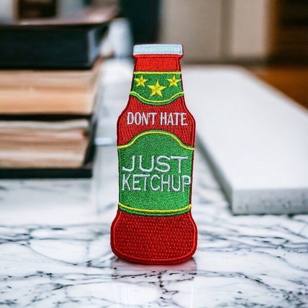 "NEU, ""Don't Hate, Just Ketchup"" gestickter Aufnäher (1-teilig) Gestickter Aufnäher, Größe 4 "* 2", humorvoller Aufnäher, Aufnäher für Kleidung, Hüte und mehr."