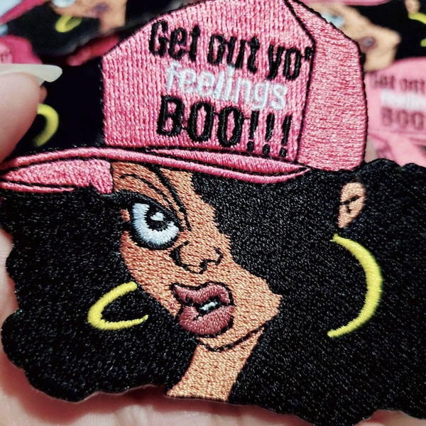 NEW, "Get Out Yo Feelings, Boo" 4" Iron or Sew on Embroidered 3D Afrocentric Patch, Exclusive Patch for DIY Crafts