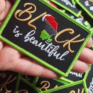 New, &quot;Black is Beautiful&quot; w/Color Flag, Iron-On Embroidered Afrocentric Patch; Black History Month Patch, Applique for Clothing, Hats, Crocs