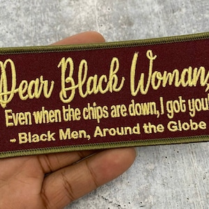 Exclusive, &quot;Dear Black Woman&quot; Iron-on Embroidered Patch,  Statement Patch for Clothing and Accessories, Size 5&quot;x2&quot;, Black Unity Patch, DIY