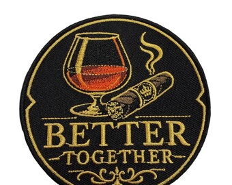 Patch Party Club (1 pièce), écusson brodé « Better Together » de 8,9 cm (3,5 pouces) représentant un cigare et du whisky, cadeau idéal pour les amateurs de cigares, applique décorative.