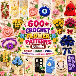 Op de afbeelding: Een digitale collage met de tekst 600+ Crochet Flower Patterns bundle omringd door diverse gehaakte items, waaronder sleutelhangers, bloemenboeketten, armbanden en telefoonhoesjes in levendige kleuren zoals rood, geel, blauw, roze en paars.