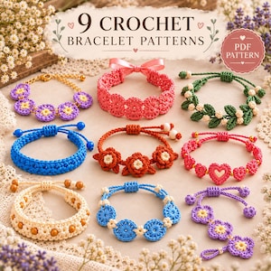 May include: Nine crochet bracelet patterns displayed as a digital PDF. The collection includes various handmade bracelets featuring floral, heart, and geometric motifs in colors like purple, pink, green, blue, and cream with beads and ribbons.