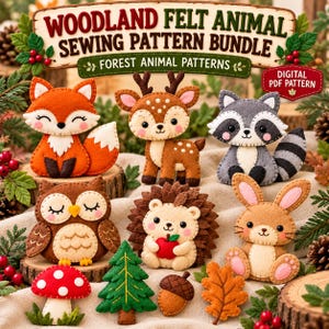 May include: A digital PDF sewing pattern bundle featuring felt woodland animals including a fox, deer, raccoon, owl, hedgehog, and rabbit, along with a mushroom, pine tree, acorn, and leaf, with the text WOODLAND FELT ANIMAL SEWING PATTERN BUNDLE.