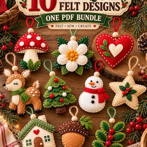 May include: A collection of 10 felt ornaments including a mushroom, flower, heart, deer, tree, snowman, star, house, acorn, and holly branch. Each piece features a hanging loop with a wooden bead. The text 10 UNIQUE FELT DESIGNS ONE PDF BUNDLE is visible.