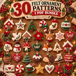 May include: A collection of 30 felt Christmas ornament patterns displayed as a digital PDF bundle. The image features various stitched felt shapes including houses, stars, trees, candy canes, stockings, hearts, animals, and holiday icons.