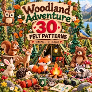 May include: A digital graphic featuring the text Woodland Adventure 30 Felt Patterns Printable PDF Bundle. The image displays felt-style illustrations of an owl, squirrel, deer, rabbit, hedgehog, fox, bear, and raccoon in a forest setting.