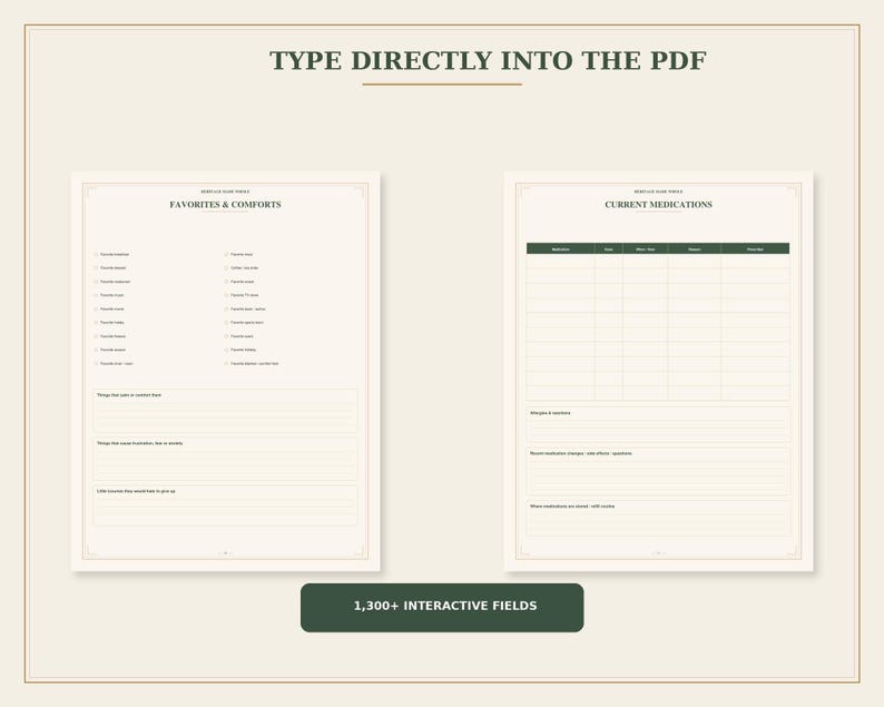 May include: Two digital PDF pages with cream backgrounds and dark green text. The left page is titled FAVORITES & COMFORTS with checkboxes and lines. The right page is titled CURRENT MEDICATIONS with a table. Text reads TYPE DIRECTLY INTO THE PDF.