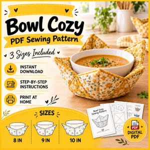 May include: A PDF sewing pattern for a bowl cozy featuring a yellow and white floral fabric design. The image includes text: Bowl Cozy PDF Sewing Pattern, 3 Sizes Included, Instant Download, Step-by-Step Instructions, Print at Home, 8 IN, 9 IN, 10 IN.