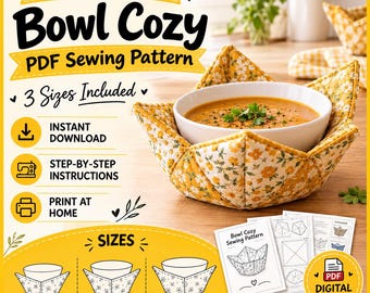 May include: A PDF sewing pattern for a bowl cosy featuring a yellow and white floral fabric design. The image includes text: Bowl Cozy PDF Sewing Pattern, 3 Sizes Included, Instant Download, Step-by-Step Instructions, Print at Home, 8 IN, 9 IN, 10 IN.