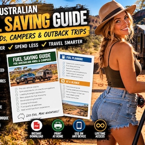May include: An Australian Fuel Saving Guide for 4WDs, campers, and outback trips. The guide features checklists for fuel planning, vehicle maintenance, tyre pressures, and loading. It includes icons for instant download, print at home, and lifetime access.